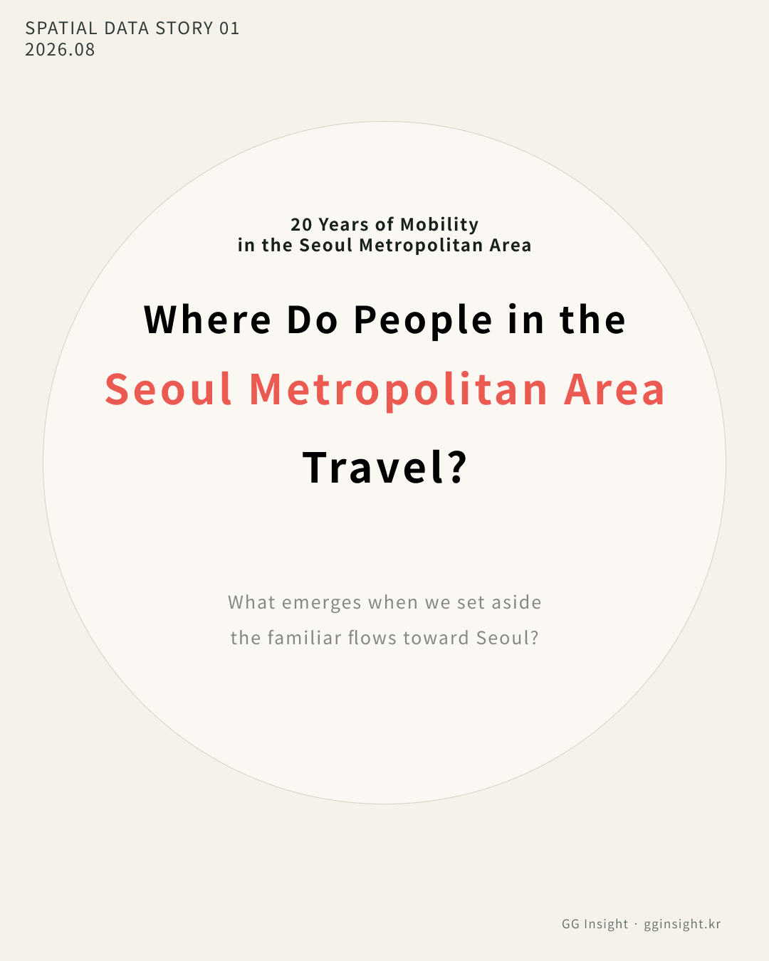 Card 1. Where Do People in the Seoul Metropolitan Area Travel? Cover
